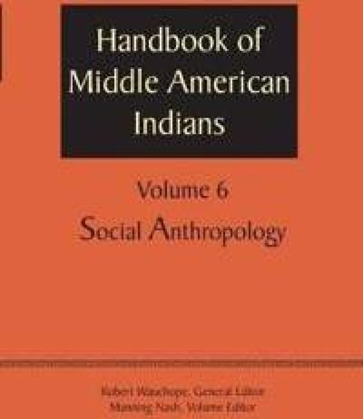 Handbook of Middle American Indians, Volume 6