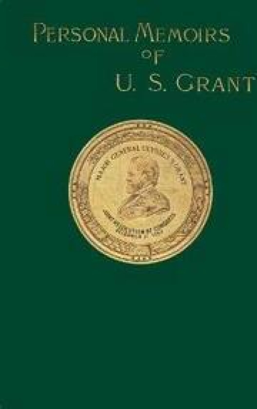 Personal Memoirs of U. S. Grant