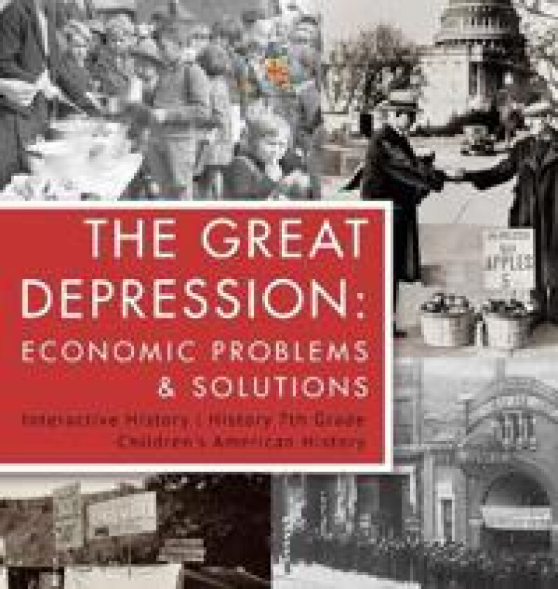 The Great Depression Economic Problems & Solutions Interactive History History 7th Grade Children's American History