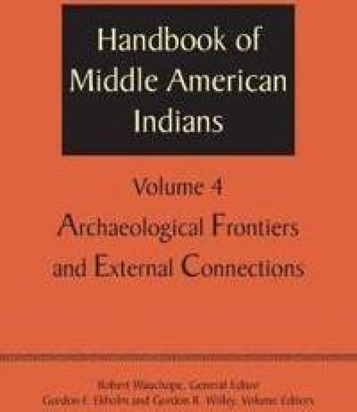 Handbook of Middle American Indians, Volume 4