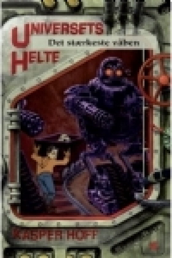 Universets helte 4 - Det stærkeste våben | Kasper Hoff | Språk: Dansk