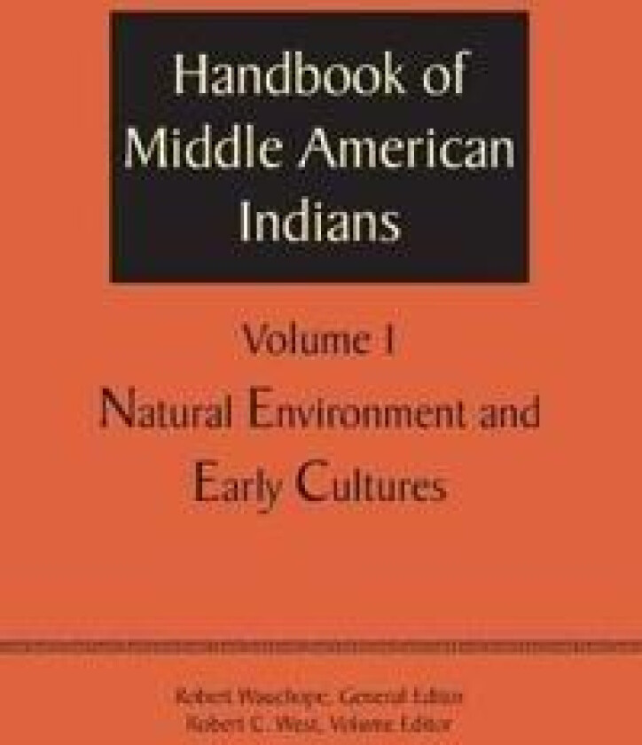 Handbook of Middle American Indians, Volume 1