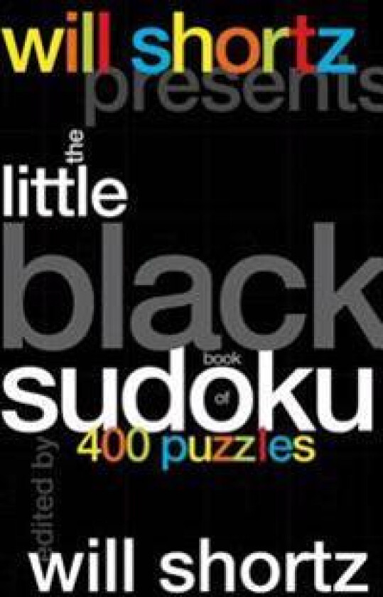 Will Shortz Presents the Little Black Book of Sudoku: 400 Puzzles