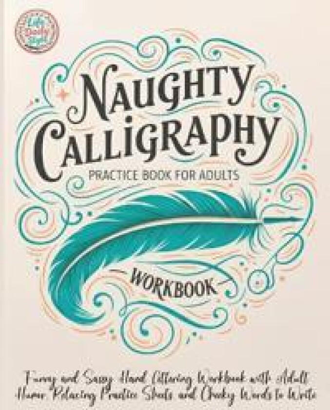 Naughty Calligraphy Practice Book for Adults