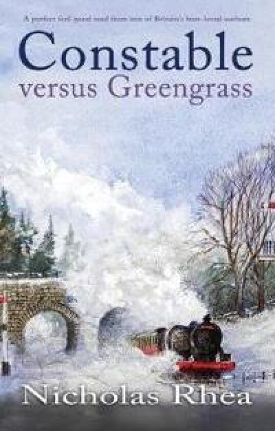 CONSTABLE VERSUS GREENGRASS a perfect feel-good read from one of Britain's best-loved authors