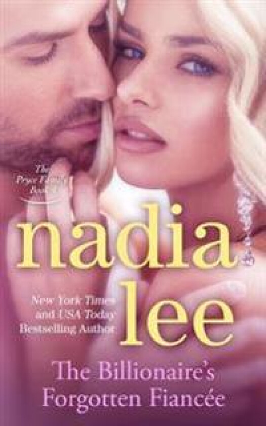 The Billionaire's Forgotten Fiancée (The Pryce Family Book 4)