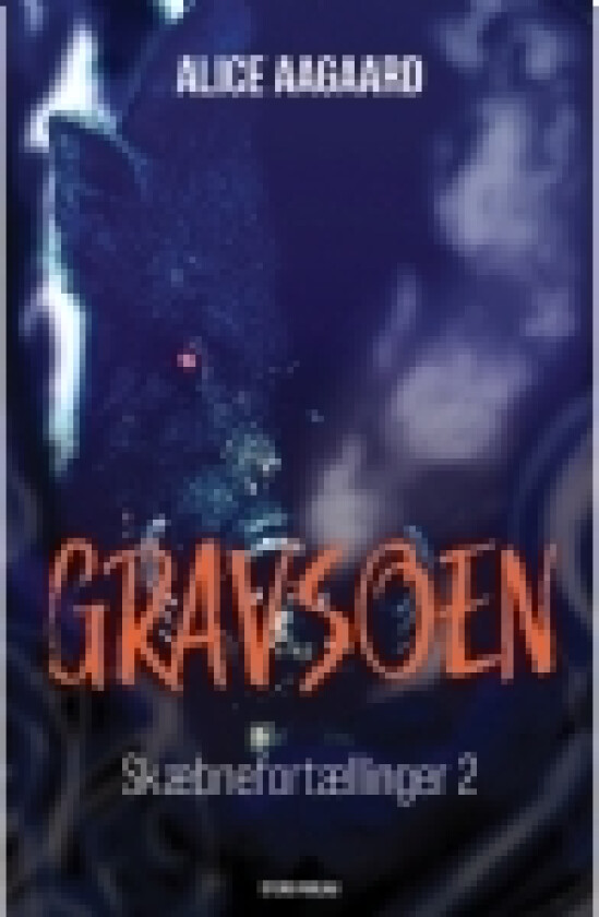 Gravsoen | Alice Aagaard | Språk: Dansk