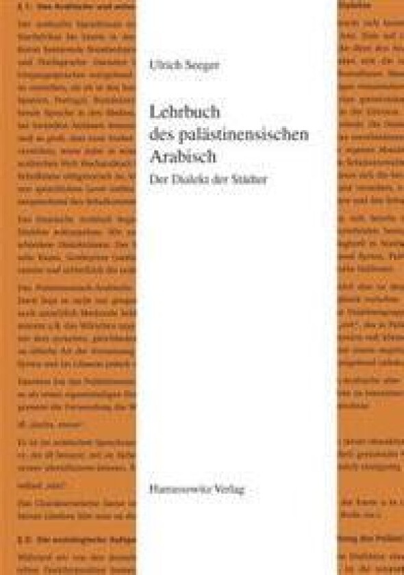 Lehrbuch Des Palastinensischen Arabisch: Der Dialekt Der Stadter