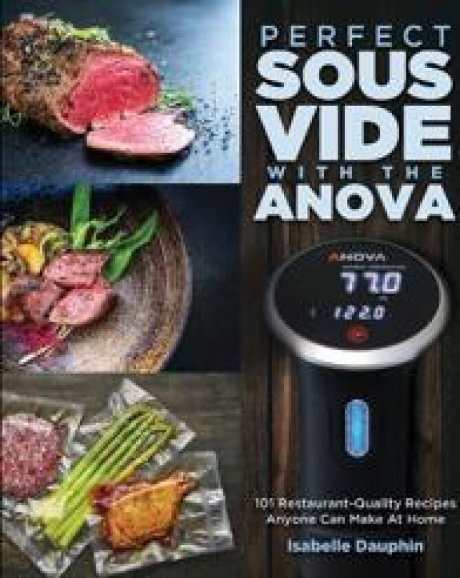Perfect Sous Vide with the Anova