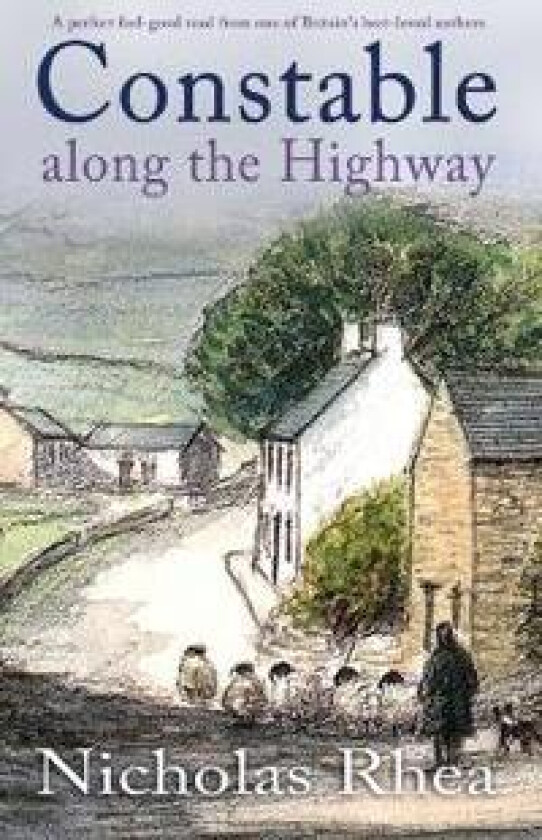 CONSTABLE ALONG THE HIGHWAY a perfect feel-good read from one of Britain's best-loved authors