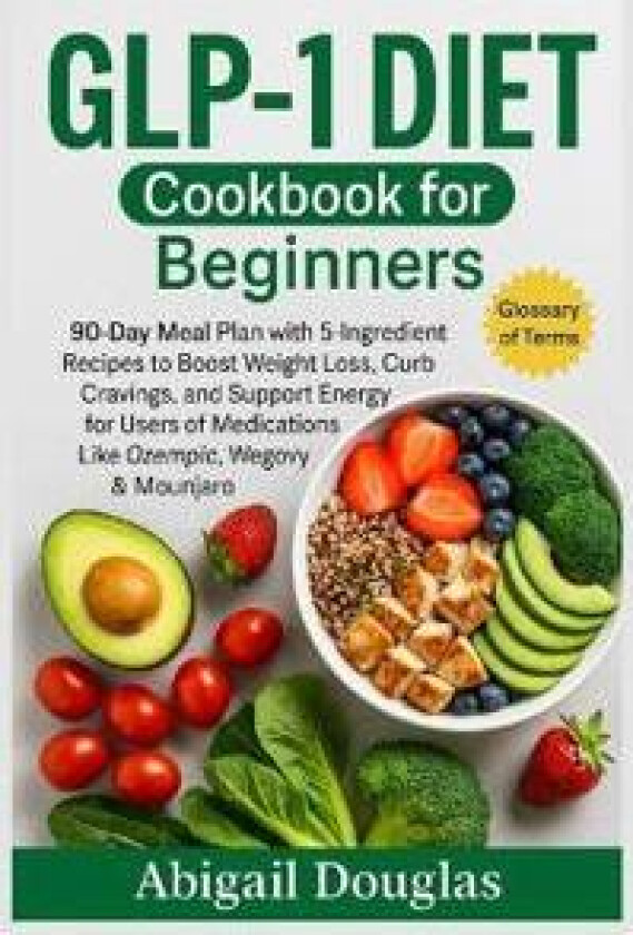 GLP-1 Diet Cookbook for Beginners