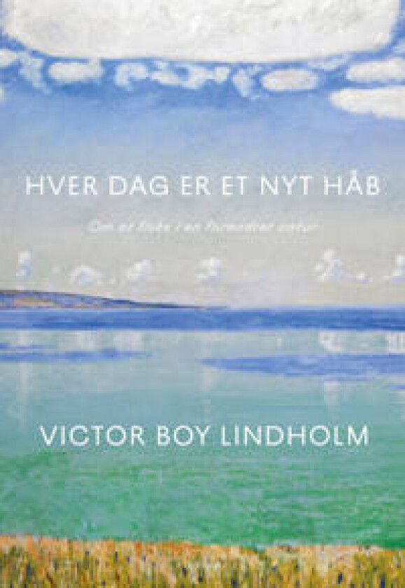 Hver dag er et nyt håb