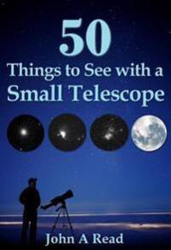 50 Things to See with a Small Telescope