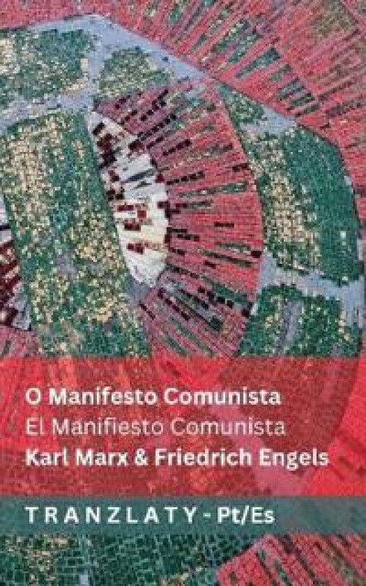 O Manifesto Comunista / El Manifiesto Comunista
