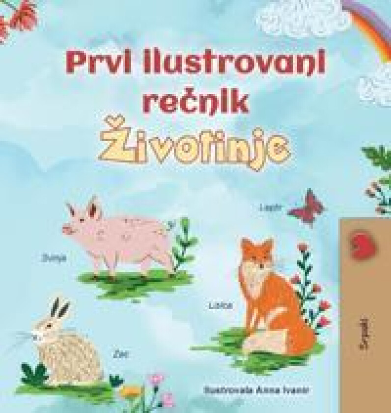First Picture Dictionary - Animals (Serbian Children's Book - Latin Alphabet)