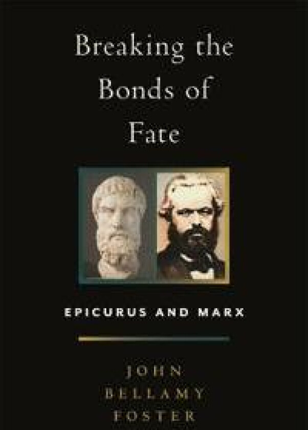 Breaking the Bonds of Fate