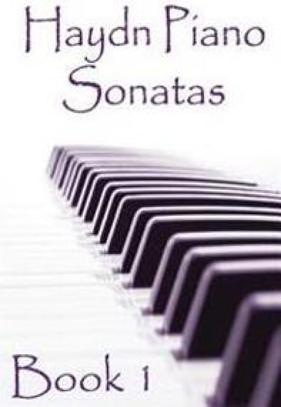 Haydn Piano Sonatas Book 1: Piano Sheet Music: Joseph Haydn Creation