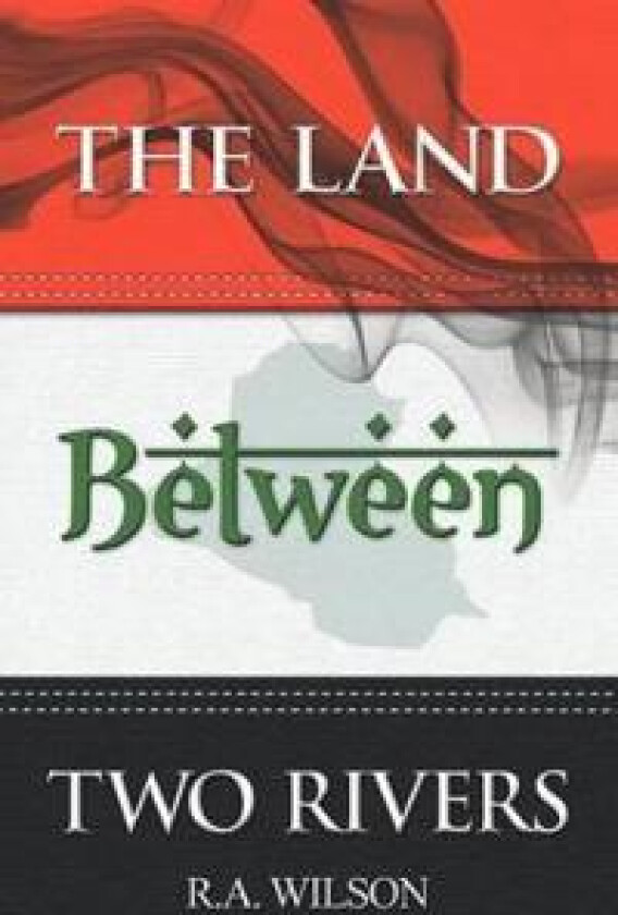 The Land Between Two Rivers
