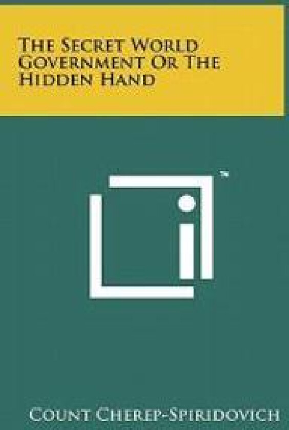 The Secret World Government or the Hidden Hand