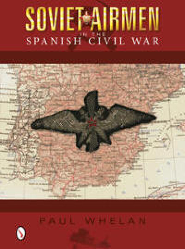 Soviet Airmen in the Spanish Civil War