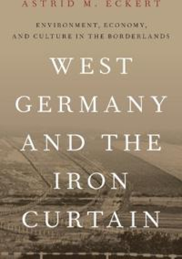 West Germany and the Iron Curtain