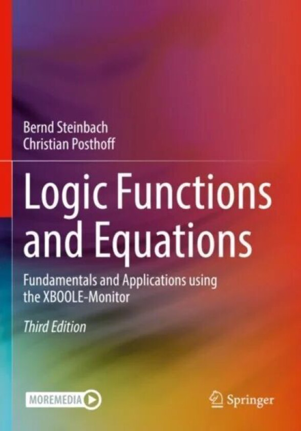 Logic Functions and Equations av Bernd Steinbach, Christian Posthoff