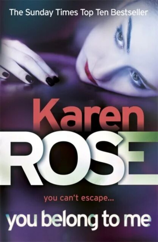 You Belong To Me (The Baltimore Series Book 1) av Karen Rose