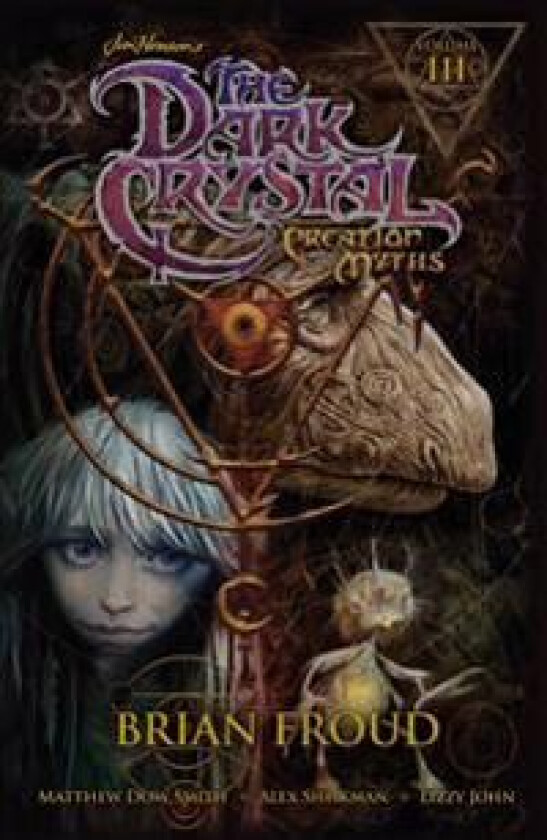 Jim Henson's The Dark Crystal: Creation Myths Vol. 3