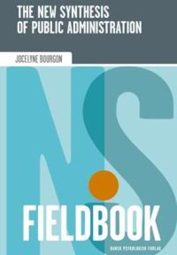The New Synthesis of Public Administration Fieldbook