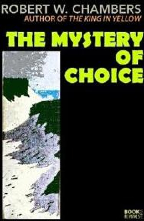 The Mystery of Choice