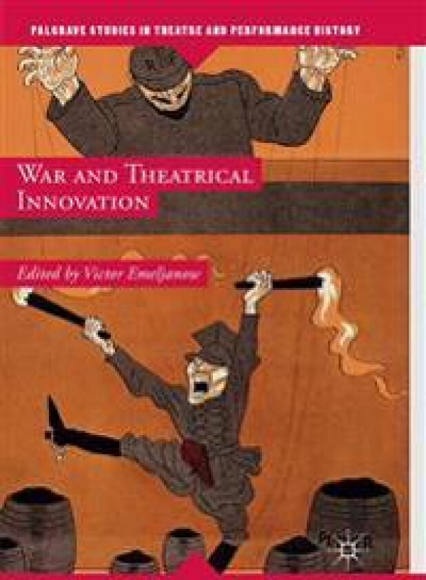 War and Theatrical Innovation