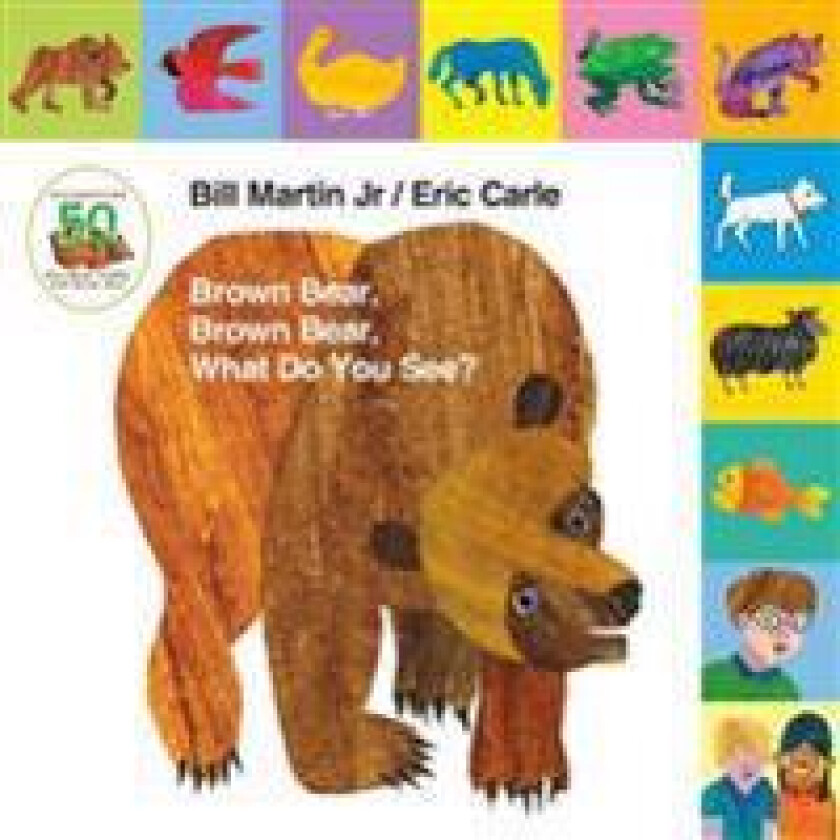 Lift-The-Tab: Brown Bear, Brown Bear, What Do You See? 50th Anniversary Edition