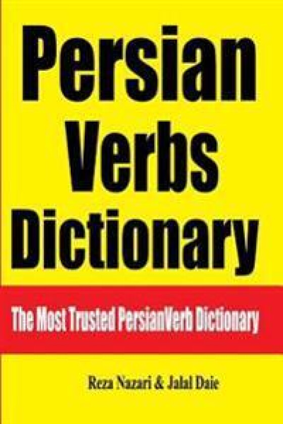 Persian Verbs Dictionary: The Most Trusted Persian Verb Dictionary