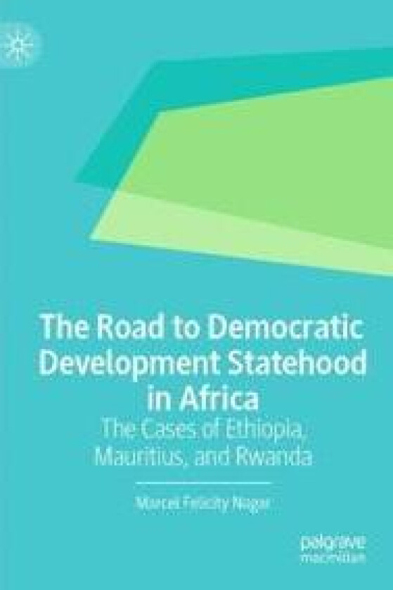 The Road to Democratic Development Statehood in Africa