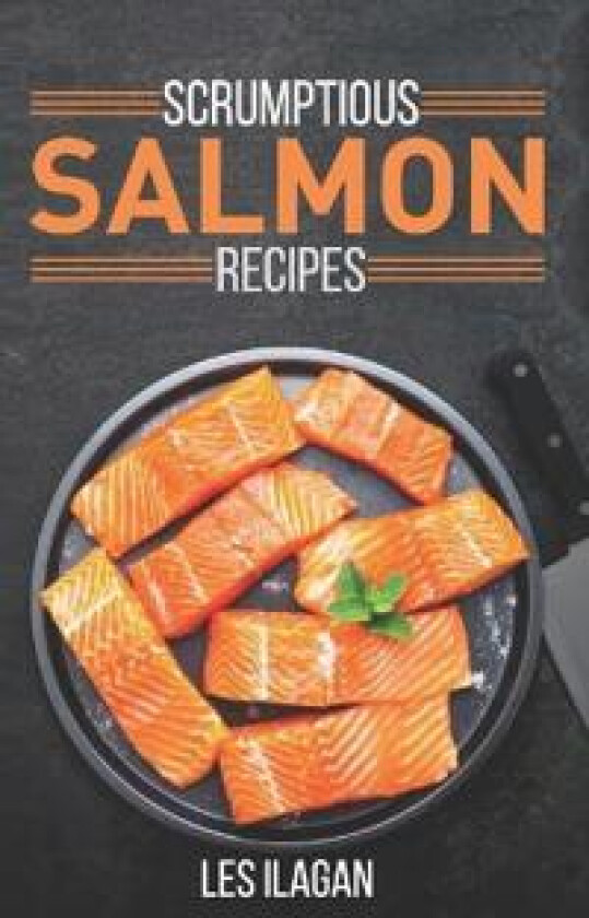 Scrumptious Salmon Recipes