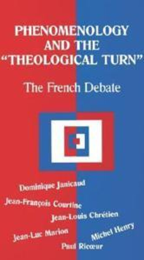 Phenomenology and the Theological Turn