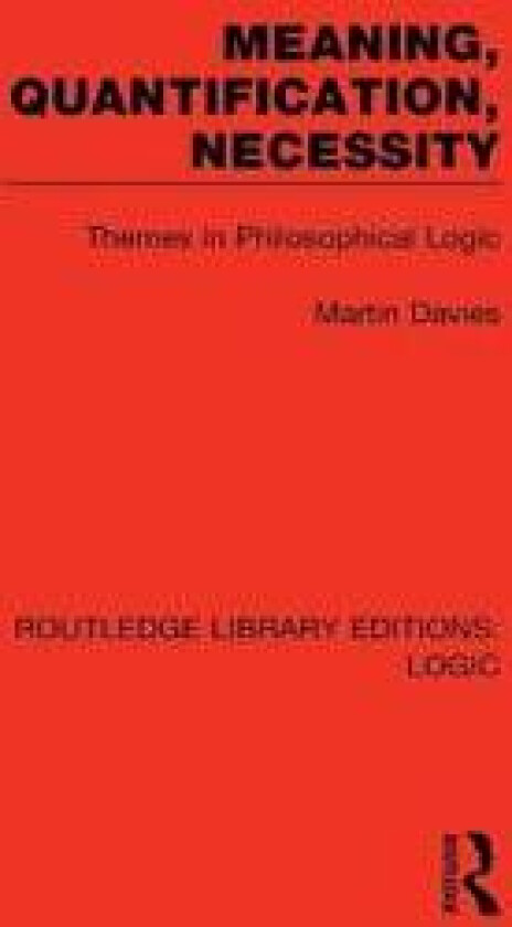 Meaning, Quantification, Necessity