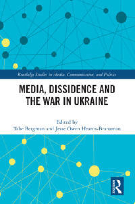 Media, Dissidence and the War in Ukraine