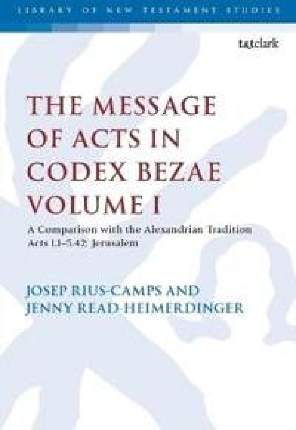 The Message of Acts in Codex Bezae