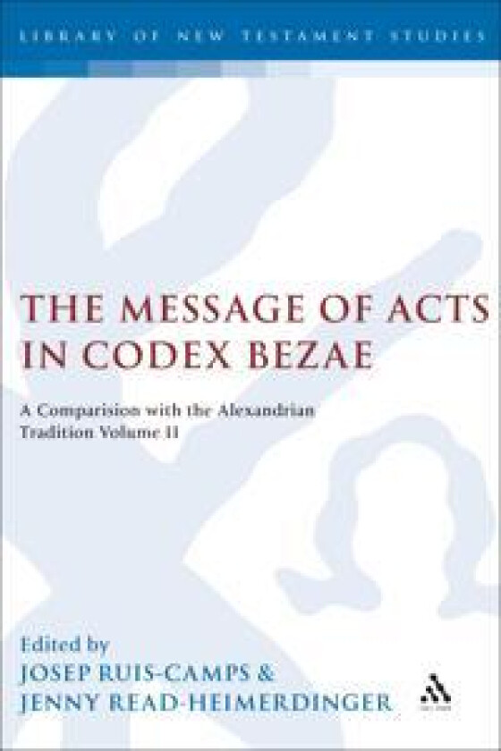 The Message of Acts in Codex Bezae