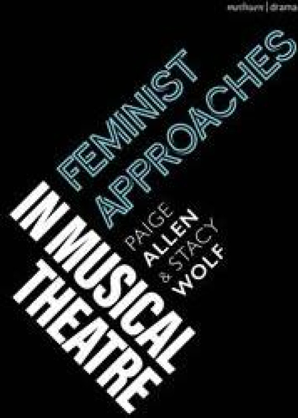 Feminist Approaches in Musical Theatre