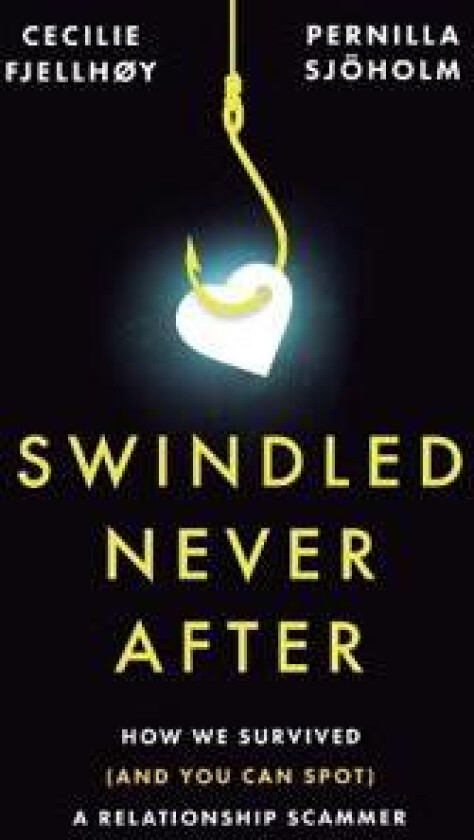 Swindled Never After