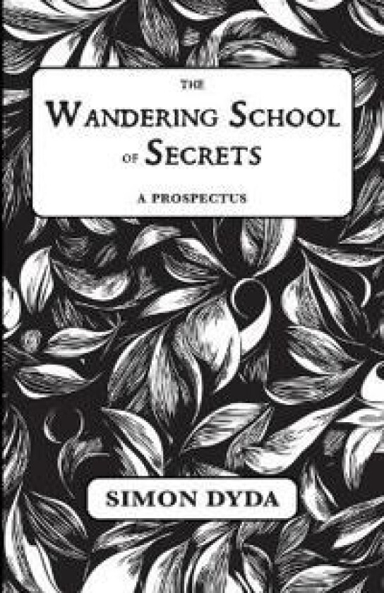 The Wandering School of Secrets