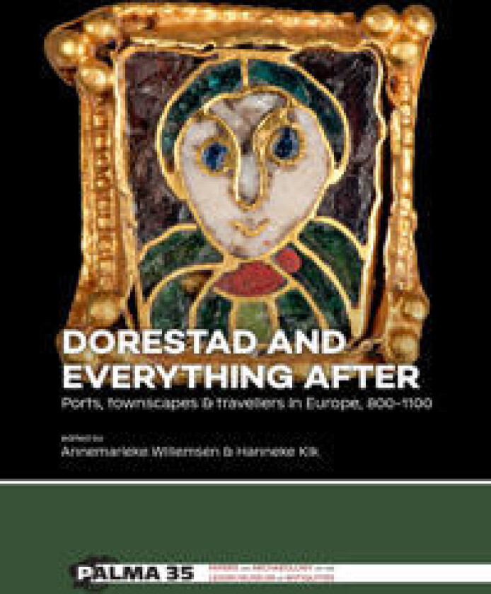 Dorestad and Everything After