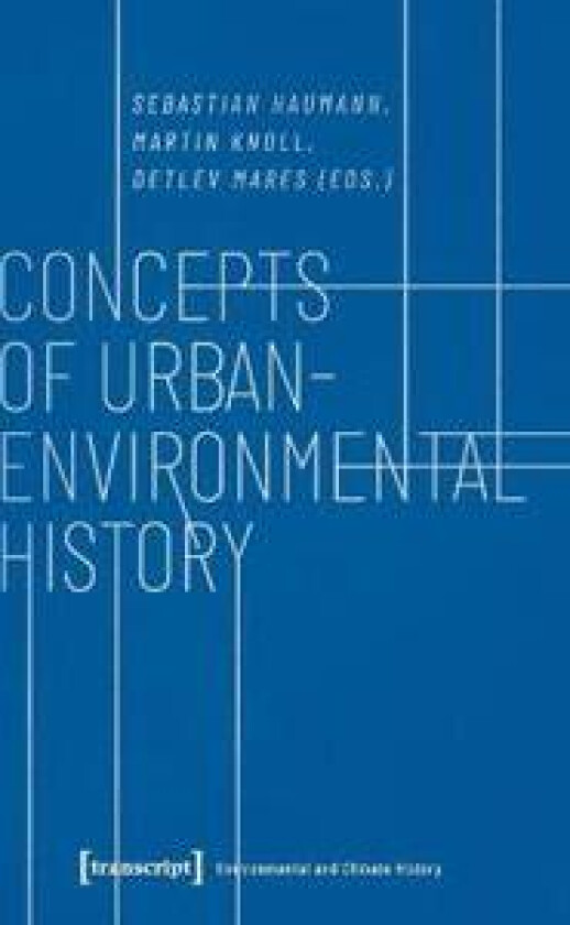 Concepts of Urban–Environmental History