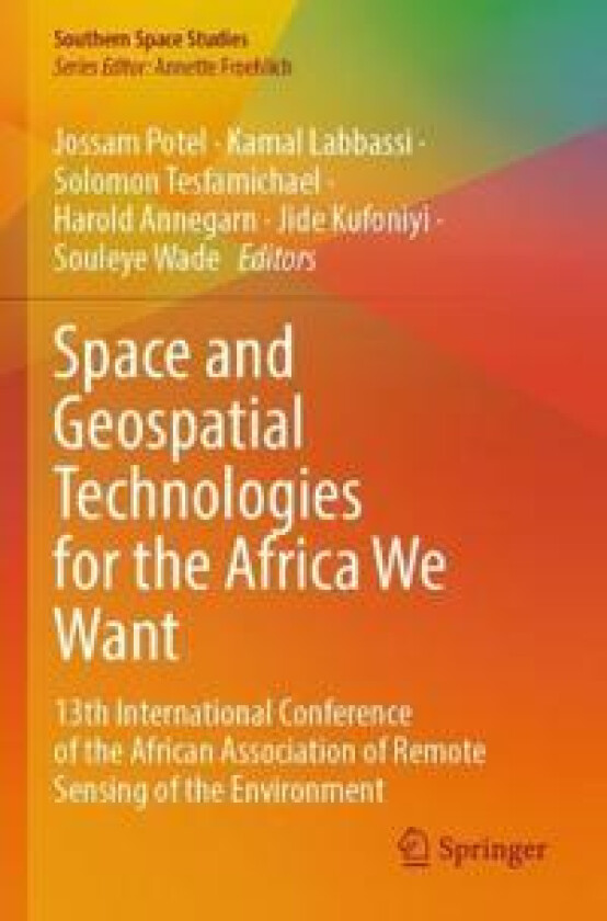 Space and Geospatial Technologies for the Africa We Want