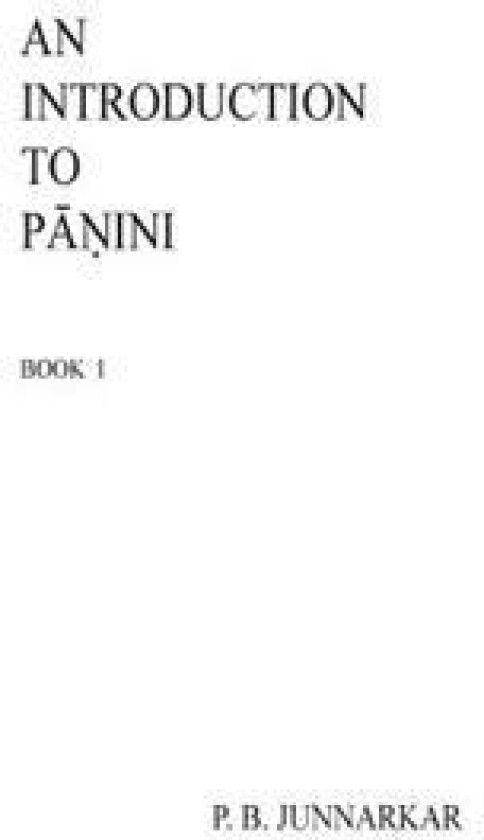 An Introduction to Panini: Sanskrit Grammar