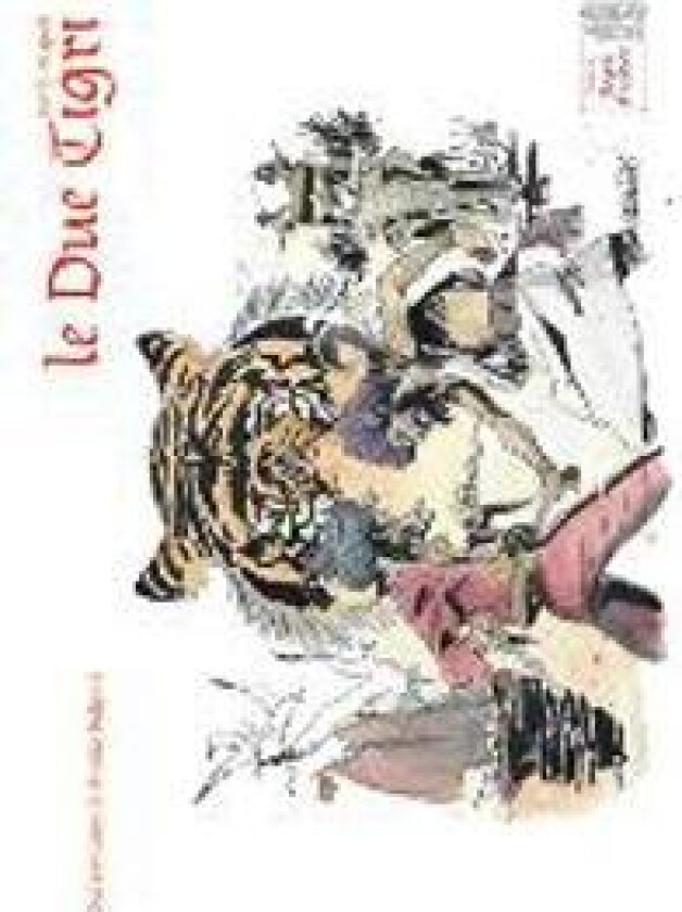 Rispoli, C: Due tigri. Dal romazo di Emilio Salgari