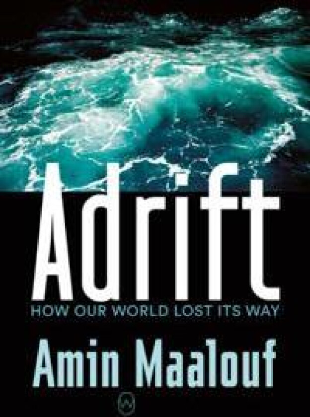 Adrift - Maalouf, Amin