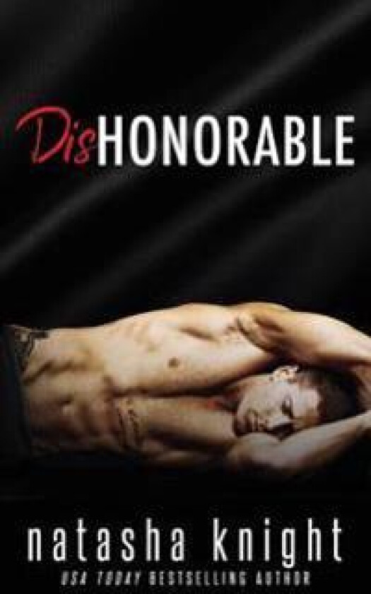Dishonorable - Knight, Natasha